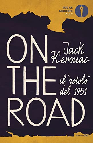 Stock image for On the road. Il rotolo del 1951 (Oscar moderni. Cult) for sale by libreriauniversitaria.it