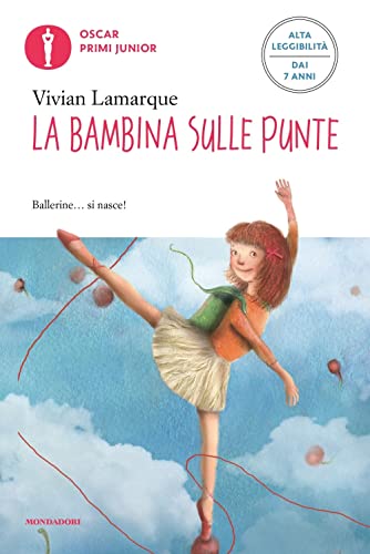 Beispielbild fr La bambina sulle punte. Ediz. ad alta leggibilit (Oscar primi junior) zum Verkauf von libreriauniversitaria.it