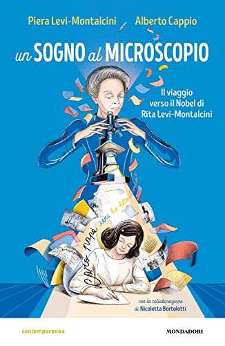 9788804755074: Un sogno al microscopio. Il viaggio verso il Nobel di Rita Levi-Montalcini (Contemporanea)