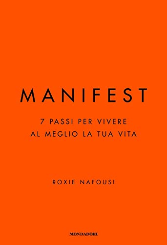 Beispielbild fr Manifest. 7 passi per vivere al meglio la tua vita (Vivere meglio) zum Verkauf von libreriauniversitaria.it