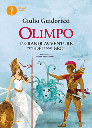 Beispielbild fr Olimpo. Le grandi avventure degli di e degli eroi (Nuovi oscar saggi) zum Verkauf von libreriauniversitaria.it