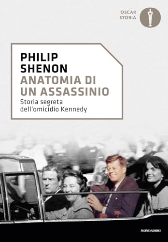 Stock image for Anatomia di un assassinio. Storia segreta dell'omicidio Kennedy (Oscar storia) for sale by libreriauniversitaria.it