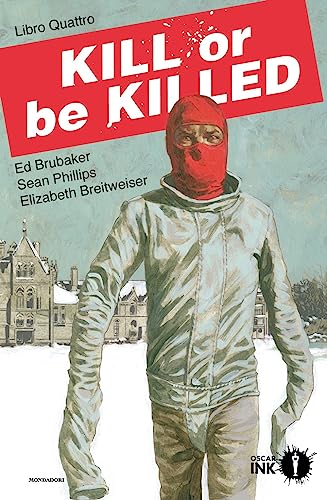 Stock image for KILL OR BE KILLED. LIBRO QUATTRO for sale by libreriauniversitaria.it