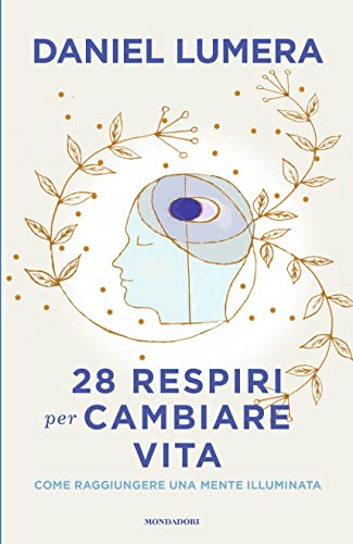 Beispielbild fr 28 respiri per cambiare vita. Come raggiungere una mente illuminata zum Verkauf von libreriauniversitaria.it