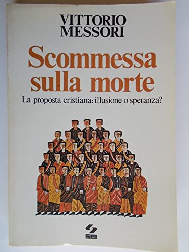 Beispielbild fr Scommessa sulla morte. La proposta cristiana: illusione o speranza? (Il popolo cristiano) zum Verkauf von medimops