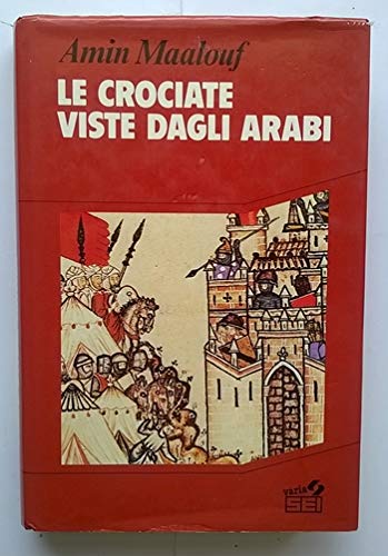 9788805050505: Le crociate viste dagli arabi