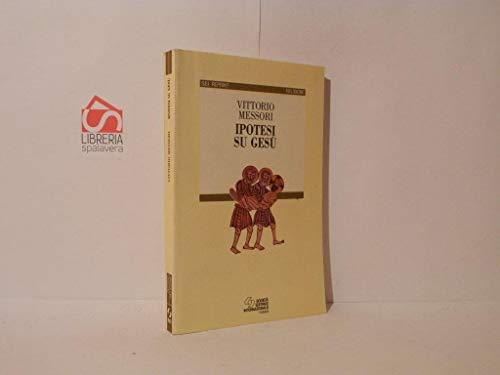 Ipotesi Su Gesu (9788805053421) by Vittorio Messori