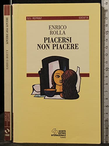 9788805053438: Piacersi non piacere