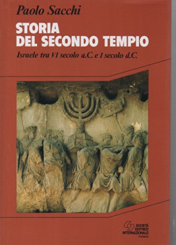 9788805053773: Storia del secondo Tempio. Israele tra VI secolo a. C. e I secolo d. C.