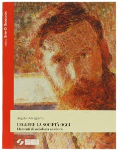 Stock image for Leggere la societ oggi. Elementi di sociologia analitica Detragiache, Angelo for sale by Librisline