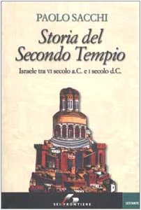 9788805059164: Storia del Secondo Tempio. Israele tra VI secolo a. C. e I secolo d. C. (Sestante)