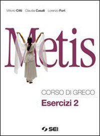 Beispielbild fr Metis. Corso di greco. Esercizi 2 zum Verkauf von medimops