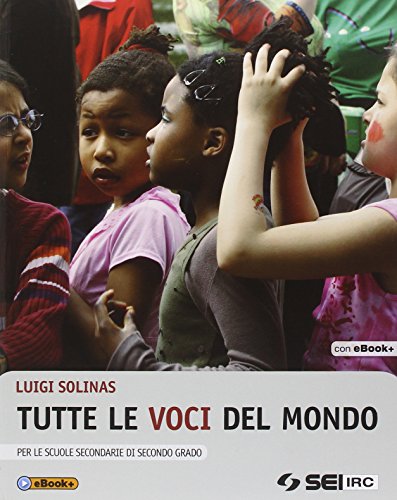 Beispielbild fr Tutte le voci del mondo. Per le Scuole superiori. Con e-book zum Verkauf von medimops