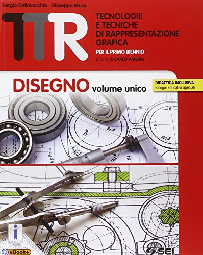 Beispielbild fr TTR. Tecnologie e tecniche di rappresentazione grafica. Disegno volume unico-Materiali misura sicurezza-Schede di disegno unico. Per le Scuole superiori zum Verkauf von medimops