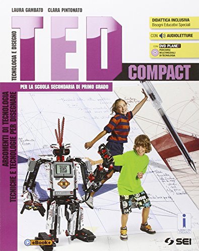 Stock image for Ted compact. Argomenti di tecnologia-Tecniche e tecnologie per disegnare. Per la Scuola media. Con e-book. Con espansione online for sale by medimops