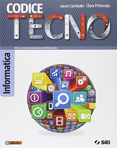 Stock image for Codice tecno. Informatica. Per la Scuola media for sale by medimops