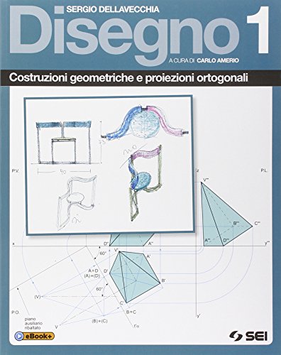 Beispielbild fr Disegno. Costruzioni geometriche e proiezioni ortogonali. Per le Scuole superiori (Vol. 1) zum Verkauf von medimops