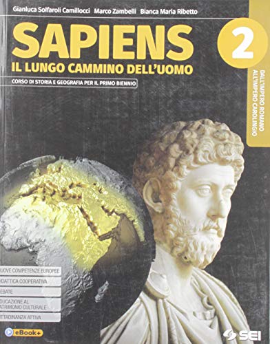 9788805077823: Sapiens. Il lungo cammino dell'uomo. Con Atlante geostorico. Per le Scuole superiori. Con e-book. Con espansione online (Vol. 2)