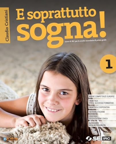 9788805078417: E soprattutto sogna! Con nulla osta CEI. Con Educare al bene comune e Atlante delle religioni. Per la Scuola media. Con e-book. Con espansione online