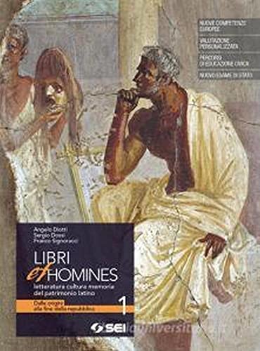 9788805078554: Libri et homines. Letteratura, cultura, memoria del patrimonio latino. Per i Licei e gli Ist. magistrali. Con e-book. Con espansione online (Vol. 1)