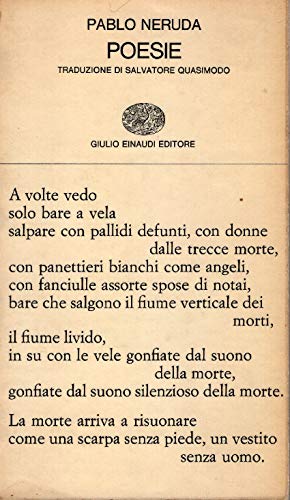 Imagen de archivo de Poesie. Testo spagnolo a fronte Neruda, Pablo and Quasimodo, S. a la venta por leonardo giulioni