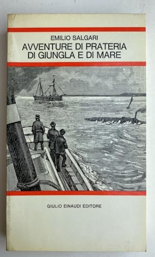 Beispielbild fr Avventure di prateria di giungla e di mare zum Verkauf von Libreria Oltre il Catalogo