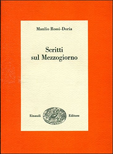Scritti sul Mezzogiorno (Saggi) (Italian Edition) (9788806053819) by Rossi-Doria, Manlio
