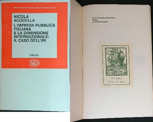 9788806055868: L'impresa pubblica italiana e la dimensione internazionale: Il caso dell'Iri (Serie di politica economica)