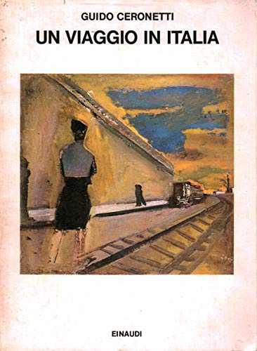 Beispielbild fr Un viaggio in Italia: 1981-1983 (Saggi) (Italian Edition) zum Verkauf von medimops