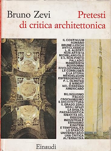 9788806056711: PRETESTI DI CRITICA ARCHITETTONICA [Paperback] [Jan 01, 1983] ZEVI, B.