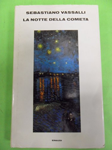 La notte della cometa: Il romanzo di Dino Campana (Italian Edition) (9788806057831) by Vassalli, Sebastiano