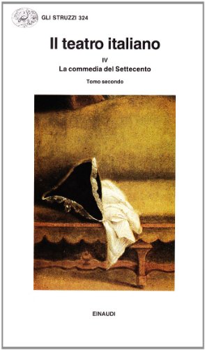Beispielbild fr Il Teatro Italiano: La Commedia Del Settecento (Volume 4:2) zum Verkauf von Anybook.com