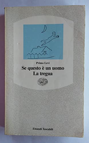 Stock image for Se questo e un uomo ; La tregua for sale by BooksRun