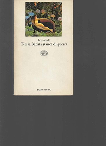 Garzanti - Gli Elefanti: Teresa Battista Stanca Di Guerra (9788806116392) by Amado, J