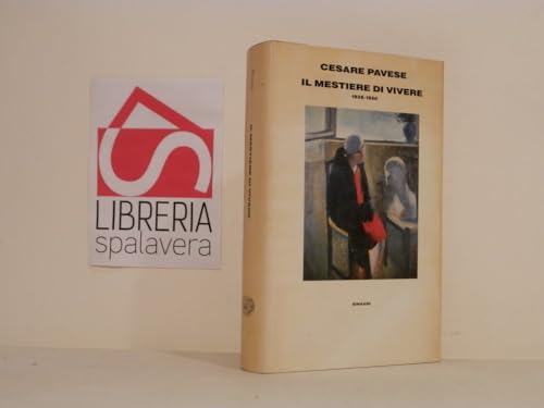 Beispielbild fr IL MESTIERE DI VIVERE (diario 1935-1950) zum Verkauf von FESTINA  LENTE  italiAntiquariaat