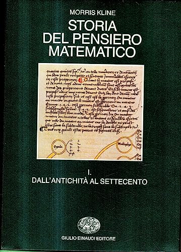 9788806118723: Storia del pensiero matematico. Dall'Antichit al Settecento (Vol. 1) (Manuali)