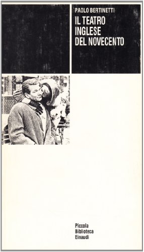 Stock image for Il teatro inglese del Novecento (Piccola biblioteca Einaudi) for sale by medimops
