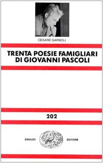 Trenta Poesie Famigliari di Giovanni Pascoli (9788806122041) by [???]