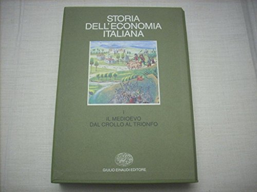 9788806122256: Storia dell'economia italiana. Il Medio Evo: dal crollo al trionfo (Vol. 1)