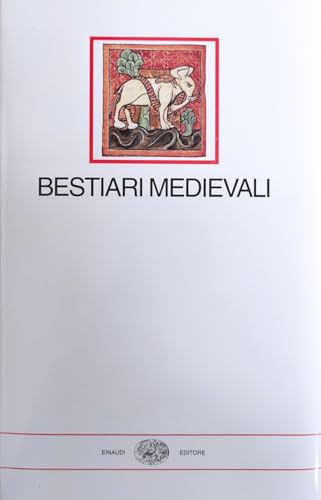 9788806124465: Bestiari medievali (I millenni)