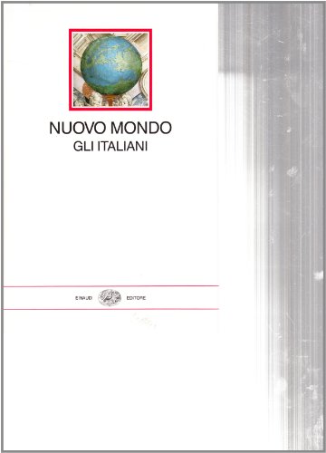 9788806125936: Nuovo mondo. Gli italiani 1492-1565