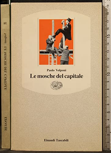 Beispielbild fr Le mosche del capitale zum Verkauf von WorldofBooks