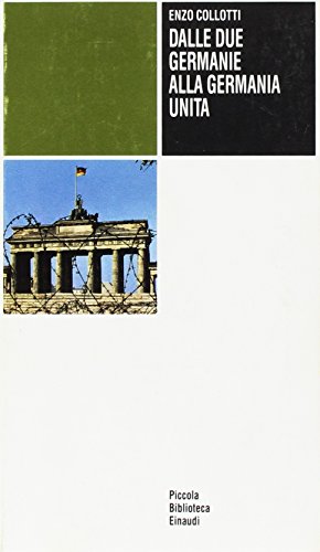 Beispielbild fr Dalle due Germanie alla Germania unita (Piccola biblioteca Einaudi) zum Verkauf von medimops