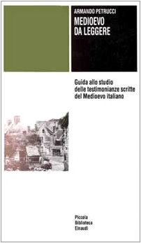 Imagen de archivo de Medioevo Da Leggere: Guida Allo Studio Delle Testimonianze Scritte del Medioevo Italiano a la venta por ThriftBooks-Atlanta