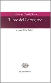 Il libro del cortegiano (Biblioteca Einaudi) - Castiglione, Baldassarre