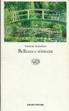 Bellezza e tristezza (Einaudi tascabili) - Yasunari Kawabata