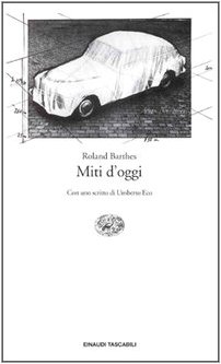 Imagen de archivo de Miti d'oggi Barthes, Roland and Lonzi, L. a la venta por leonardo giulioni
