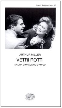 Vetri rotti - Miller Arthur