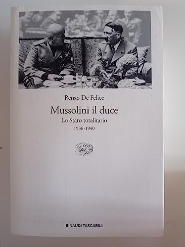 9788806139971: Mussolini il duce. Lo stato totalitario (1936-1940) (Vol. 2) (Einaudi tascabili)