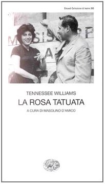 La rosa tatuata (9788806142636) by Tennessee Williams